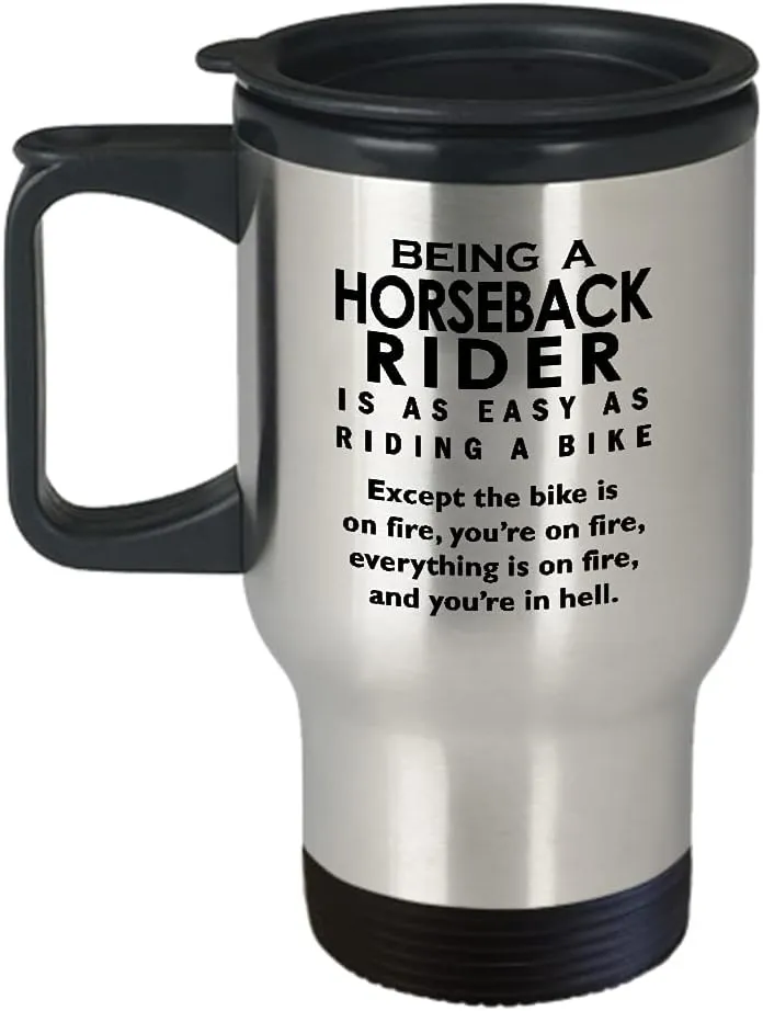 Being a Horseback Rider Travel Mug Insulated Coffee Tumbler - Horse Lover Equestrian Horse Ride Riding Sports Racing Themed Gifts Funny Cute Gag Idea - Easy as Riding