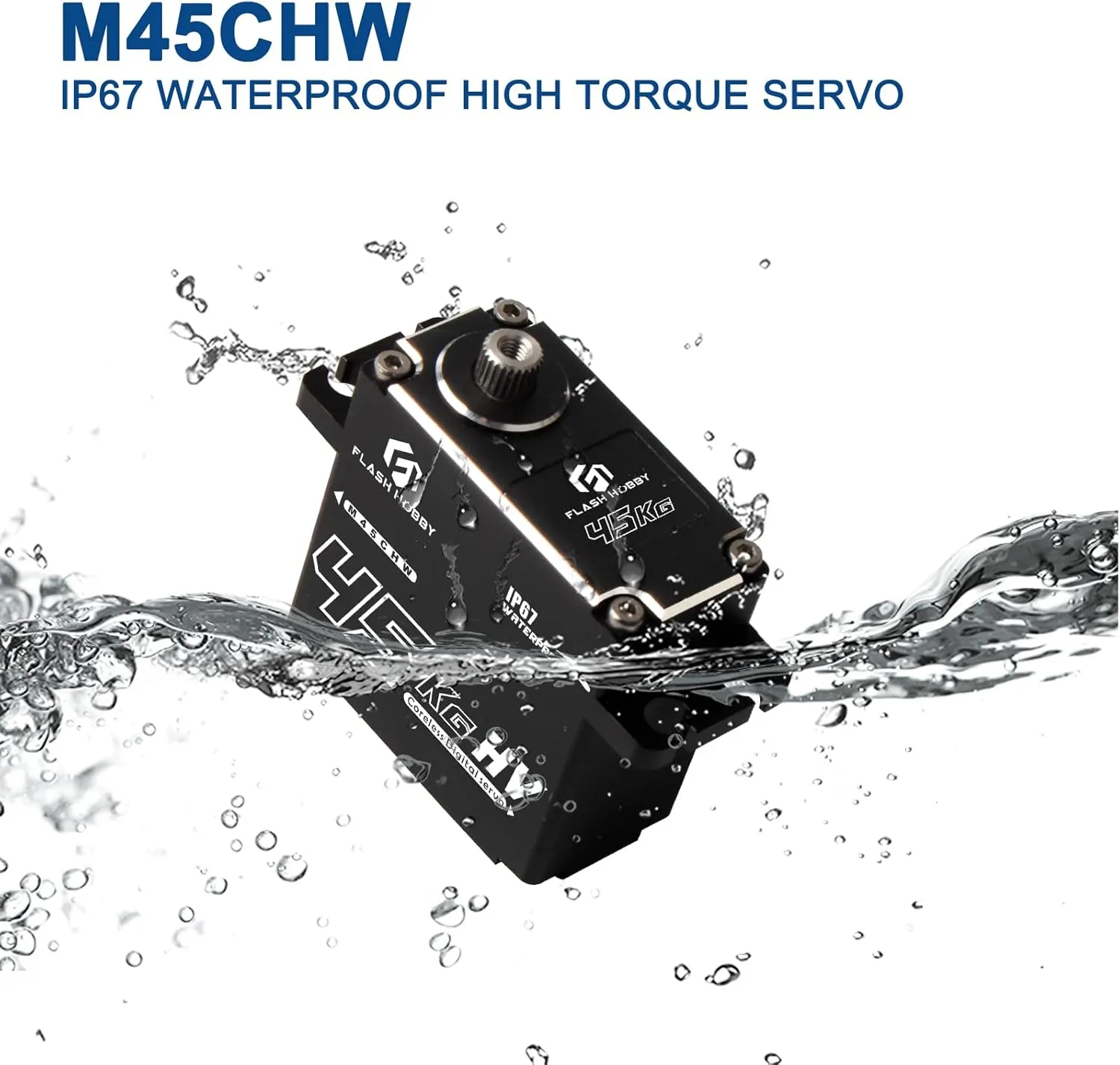 FLASH HOBBY 45KG Coreless Servo 8.4V High Torque Full Metal Gear Servo, IP67 Waterproof Steering RC Servo with Control Angle 360° for 1/10 Scale RC Cars, Trucks & Robot Parts (Continuous Rotation)