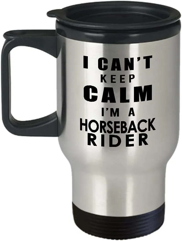 Horseback Rider Travel Mug Insulated Coffee Tumbler - Horse Lover Equestrian Horse Ride Riding Sports Racing Themed Gifts Funny Cute Gag Idea - Cant Keep Calm
